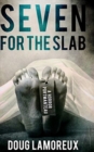 Seven For The Slab - Book