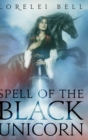 Spell of the Black Unicorn (Chronicles of Zofia Trickenbod Book 1) - Book