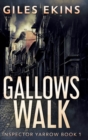 Gallows Walk (Inspector Yarrow Book 1) - Book