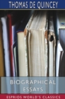 Biographical Essays (Esprios Classics) - Book