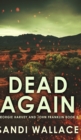 Dead Again (Georgie Harvey and John Franklin Book 2) - Book
