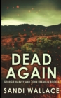 Dead Again (Georgie Harvey and John Franklin Book 2) - Book