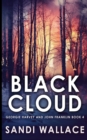 Black Cloud (Georgie Harvey and John Franklin Book 4) - Book