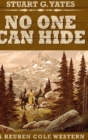 No One Can Hide (Reuben Cole Westerns Book 4) - Book