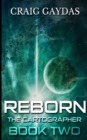 Reborn (The Cartographer Book 2) - Book