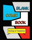 Blank Comic Book : Blank Comic Book for Adults/Teens with Variety of Templates 152 Unique Pages - Book