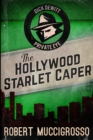 The Hollywood Starlet Caper (Dick DeWitt Mysteries Book 2) - Book