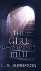 The Girl Who Wasn't Min - A Black River Chronicles Novel - Book