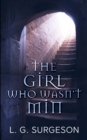 The Girl Who Wasn't Min - A Black River Chronicles Novel - Book