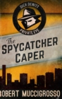 The Spycatcher Caper (Dick DeWitt Mysteries Book 3) - Book