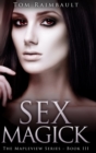 Sex Magick (The Mapleview Series Book 3) - Book