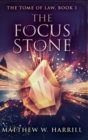 The Focus Stone (The Tome of Law Book 1) - Book