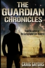 The Guardian Chronicles - Book