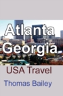 Atlanta, Georgia : USA Travel - Book