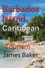 Barbados Island, Caribbean : Tourism - Book