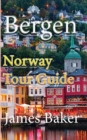 Bergen : Norway Tour Guide - Book