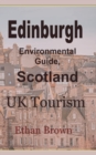 Edinburgh Environmental Guide, Scotland : UK Tourism - Book