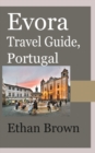 Evora Travel Guide, Portugal - Book
