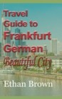 Travel Guide to Frankfurt, German Beautiful City - Book