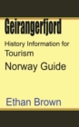 Geirangerfjord History Information for Tourism : Norway Guide - Book
