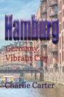 Hamburg : Germany Vibrant City - Book