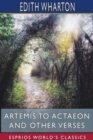 Artemis to Actaeon and Other Verses (Esprios Classics) - Book