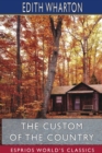 The Custom of the Country (Esprios Classics) - Book