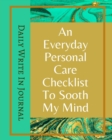 An Everyday Personal Care Checklist To Sooth My Mind - Daily Write In Journal - Green Gold Marble Brown Abstract Cover - Book