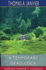 A Temporary Dead-Lock (Esprios Classics) - Book