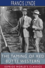 The Taming of Red Butte Western (Esprios Classics) - Book