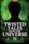 Twisted Tales From The Universe (Star Lady Tales Book 2) - Book