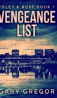 Vengeance List (Foley And Rose Book 1) - Book