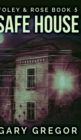 Safe House (Foley And Rose Book 5) - Book