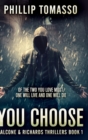 You Choose (Falcone And Richards Thrillers Book 1) - Book
