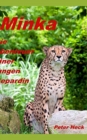 Minka : Die Abenteuer einer jungen Gepardin - Book