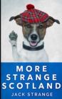 More Strange Scotland (Jack's Strange Tales Book 6) - Book