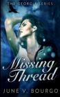 Missing Thread (The Georgia Series Book 3) - Book