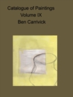 catalogue of paintings volume IX Ben carrivick - Book