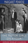 The Motor Girls on a Tour (Esprios Classics) - Book