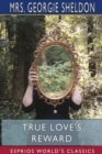 True Love's Reward (Esprios Classics) : A Sequel to Mona - Book