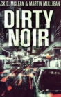 Dirty Noir : Large Print Hardcover Edition - Book