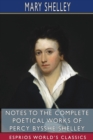 Notes to the Complete Poetical Works of Percy Bysshe Shelley (Esprios Classics) - Book