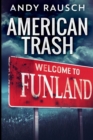 American Trash - Book
