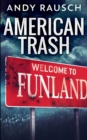 American Trash - Book