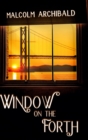 Window On The Forth : Large Print Hardcover Edition - Book