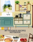 My Favorite Recipes Notebook - Book