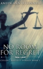 No Room For Regret : Large Print Hardcover Edition - Book