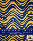 2021 - Astrologically - The Big Weekly Planner - Scorpio Files : An Astrology Guide - Horoscopes and I Ching for the New Year - Book