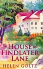 The House on Findlater Lane : Large Print Hardcover Edition - Book