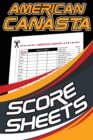 American Canasta Score Sheets : 120 American Canasta Refill Sheets, Scoring Pads for American Canasta Card Game, Score Keeper Notebook - Book